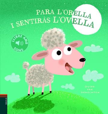 Para l'orella i sentiràs l'ovella | 9788447945146 | Van Genechten, Guido | Librería Sendak