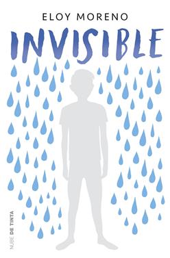 Invisible | 9788416588435 | Moreno, Eloy | Llibreria Sendak