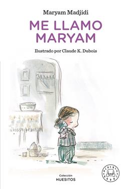 Me llamo Maryam | 9788418733130 | Madjidi, Maryam | Llibreria Sendak