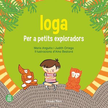 Ioga per a petiits exploradors | 9788415853657 | Yoguitos, SCP | Llibreria Sendak