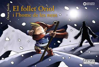 El follet Oriol i l'home de les neus | 9788448949648 | Sardà Guàrdia, Òscar | Librería Sendak