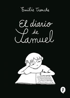 El diario de Samuel | 9788419981219 | Tronche, Émilie | Llibreria Sendak