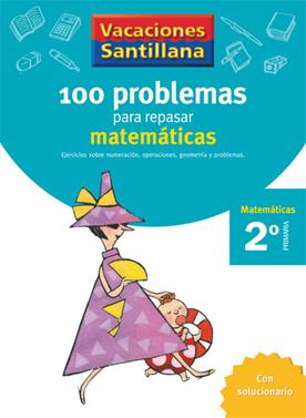 VACACIONES SANTILLANA 2 PRIMARIA 100 PROBLEMAS PARA REPASAR MATEMATICAS | 9788429408386 | Varios autores | Llibreria Sendak