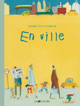 En ville | 9782889080007 | Zullo, Germano / Albertine | Llibreria Sendak