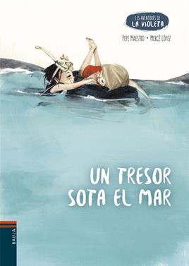 Un tresor sota el mar | 9788447953943 | Maestro Sarrión, Pepe | Llibreria Sendak