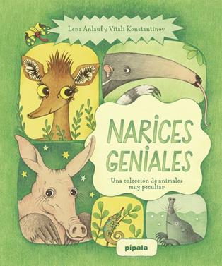 Narices geniales | 9788419208989 | Konstantinov, Vitali/Anlauf, Lena | Llibreria Sendak