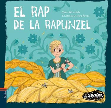 El rap de la Rapunzel | 9788447944989 | Vivim del Cuentu | Librería Sendak