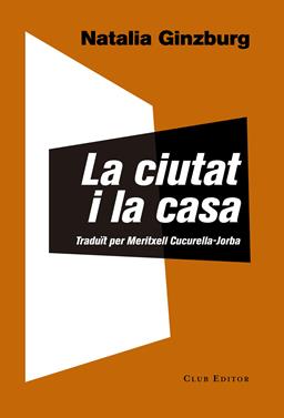 La ciutat i la casa | 9788473292146 | Ginzburg, Natalia | Llibreria Sendak