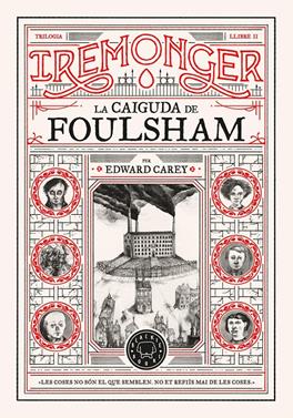 Trilogia IREMONGER 2: La caiguda de Foulsham | 9788410025752 | Carey, Edward | Llibreria Sendak