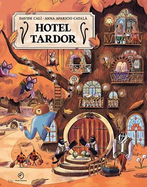 Hotel Tardor | 9791388042317 | Calì, Davide/Aparicio Català, Anna | Llibreria Sendak