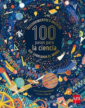 100 pasos para la ciencia | 9788467594232 | Gillespie, Lisa Jane | Llibreria Sendak