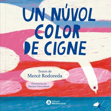 Un núvol color de cigne | 9791388106170 | Mercè Rodoreda | Llibreria Sendak
