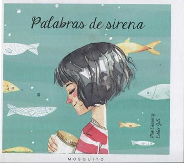 Palabras de sirena | 9788494555688 | Cassany Biosca, Mia | Librería Sendak