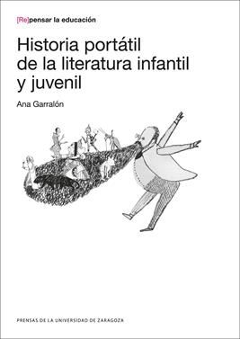 Historia portátil de la literatura infantil y juvenil | 9788416933518 | Garralón de la Torre, Ana | Librería Sendak
