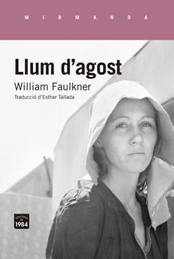 Llum d'agost | 9788416987320 | Faulkner, William | Llibreria Sendak