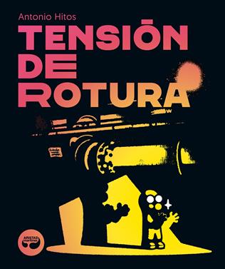 Tensión de rotura | 9788419550255 | Hitos, Antonio | Llibreria Sendak