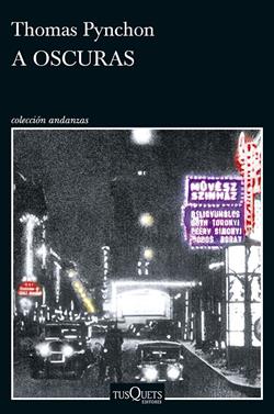 A oscuras | 9788411077651 | Pynchon, Thomas | Llibreria Sendak