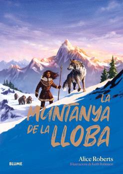 La muntanya de la lloba | 9788410469808 | Roberts, Alice | Llibreria Sendak