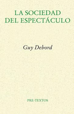 La sociedad del espectáculo | 9788481914429 | Debord, Guy | Llibreria Sendak