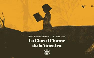 La Clara i l’home de la finestra | 9788412887983 | Andruetto, María Teresa/Trach, Martina | Llibreria Sendak