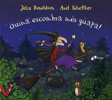 Quina escombra més guapa! | 9788499062884 | Donaldson, Julia | Librería Sendak