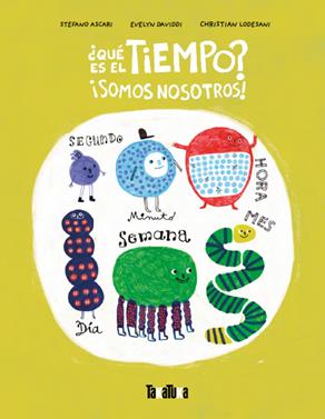 ¿Qué es el tiempo? | 9788418821974 | Ascari, Stefano | Librería Sendak