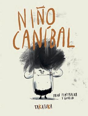 Niño caníbal | 9788418821585 | Pintadera, Fran | Llibreria Sendak