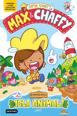 Max & Chaffy 1. ¡Bienvenidos a Isla Animal! | 9788408305347 | Smart, Jamie | Llibreria Sendak