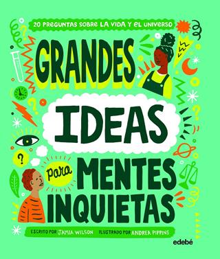 Grandes ideas para mentes inquietas | 9788468349046 | Wilson, Jamia | Llibreria Sendak