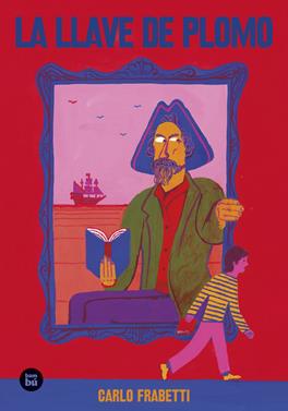 La llave de plomo | 9788483439920 | Frabetti, Carlo | Llibreria Sendak