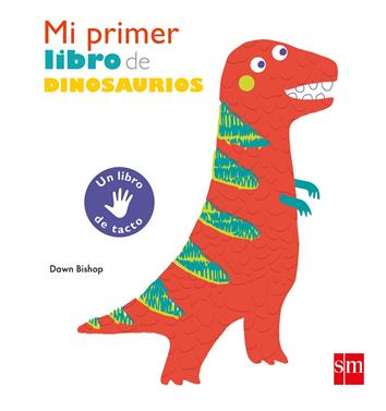 Mi primer libro de dinosaurios | 9788491073161 | Bishop, Dawn | Llibreria Sendak