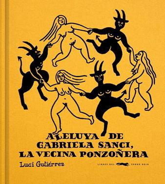 Aleluya de Gabriela Sanci, la vecina ponzoñera | 9791399130010 | Gutiérrez, Luci | Llibreria Sendak