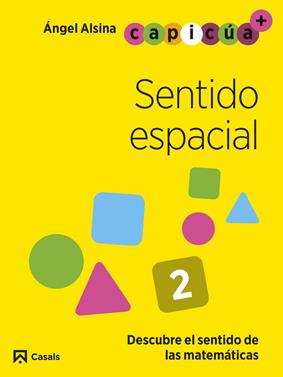Sentido espacial 2. Capicúa 4 años | 9788421879740 | Alsina Pastells, Àngel | Llibreria Sendak