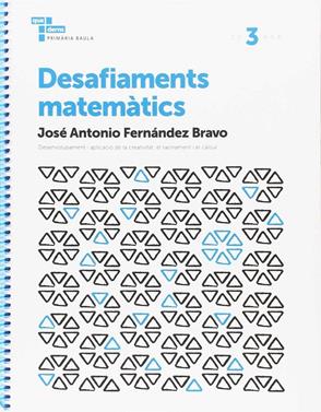 Desafiaments matemàtics 3 Primària Baula | 9788447934539 | Fernández Bravo, José Antonio | Llibreria Sendak