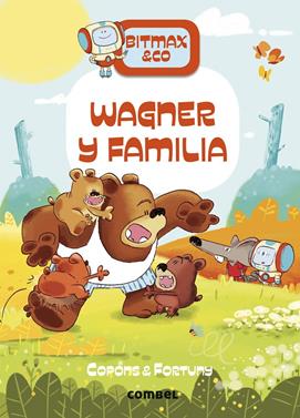 Bitmax 12. Wagner y familia | 9788411580847 | Copons Ramon, Jaume | Librería Sendak