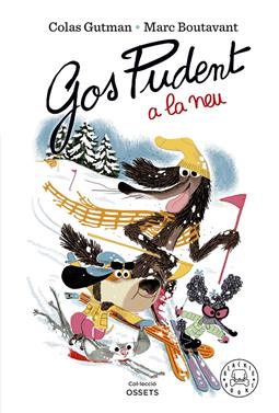 Gos Pudent a la neu | 9788419172600 | Gutman, Colas / Boutavant, Marc | Llibreria Sendak