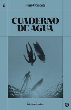 Cuaderno de agua | 9791399104844 | Clemente, Hugo | Llibreria Sendak