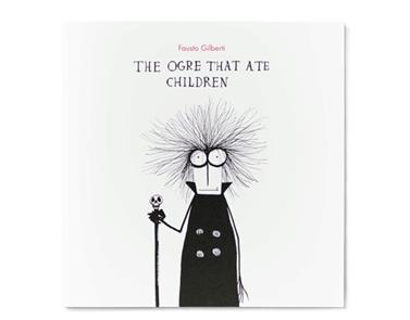 The ogre that ate children | 9788875703547 | Gilberti, Fausto | Llibreria Sendak