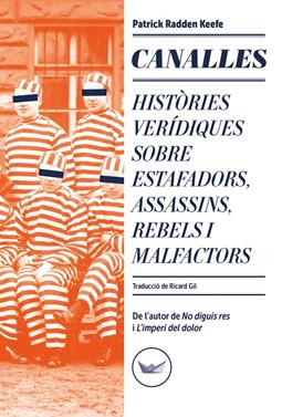 Canalles | 9788419332349 | Radden Keefe, Patrick | Librería Sendak