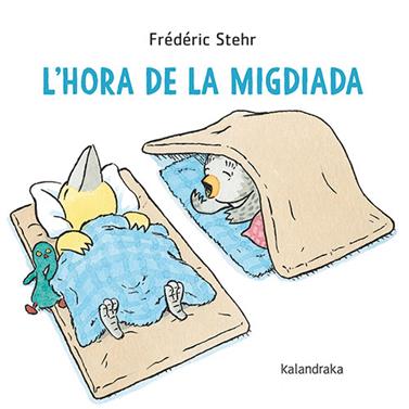 L'hora de la migdiada | 9788418558849 | Stehr, Frédéric | Librería Sendak