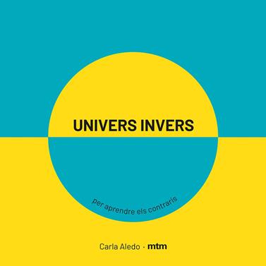 Univers invers | 9788417165420 | Aledo, Carla | Llibreria Sendak