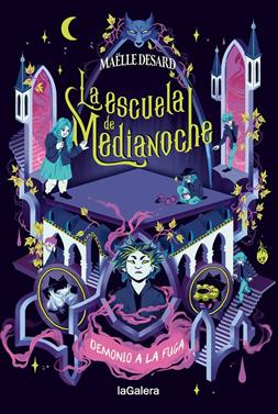 La escuela de Medianoche 2. Demonio a la fuga | 9788424675219 | DESARD, MAËLLE | Llibreria Sendak
