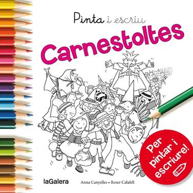 Pinta i escriu Carnestoltes | 9788424654597 | Canyelles Roca, Anna | Llibreria Sendak