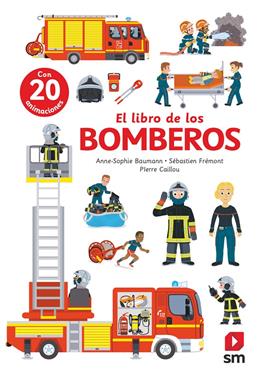 El libro de los bomberos | 9788411828536 | Baumann, Anne-Sophie/Frémont, Sébastien | Llibreria Sendak