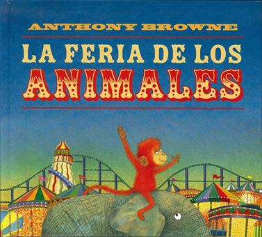 La feria de los animales | 9789681665487 | BROWNE, ANTHONY | Llibreria Sendak