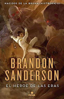 El Héroe de las Eras (Nacidos de la Bruma [Mistborn] 3) | 9788466658911 | Sanderson, Brandon | Llibreria Sendak