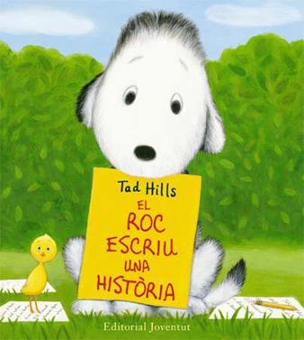 El Roc escriu una història | 9788426140029 | Hills, Tad | Llibreria Sendak