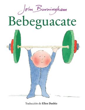 Bebeguacate | 9788412758238 | Burningham, John | Llibreria Sendak