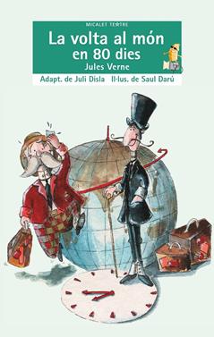 La volta al món en 80 dies | 9788476606490 | Disla Sanz, Juli | Librería Sendak