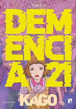 Demencia 21. Tomo 2 | 9788418309069 | Kago, Shintaro | Llibreria Sendak